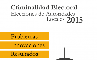 Criminalidad Electoral Elecciones Autoridades Locales 2015