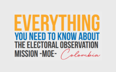 All you need to know about the Electoral Observation Mission – MOE Colombia
