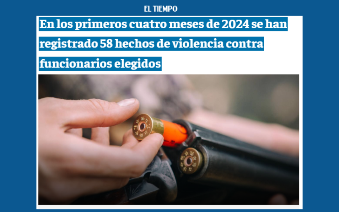 En los primeros cuatro meses de 2024 se han registrado 58 hechos de violencia contra funcionarios elegidos – Vía EL TIEMPO