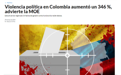 Violencia política en Colombia aumentó un 346 %, advierte la MOE – Vía El País de Cali