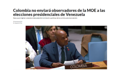 Colombia no enviará observadores de la MOE a las elecciones presidenciales de Venezuela -Vía El País Cali