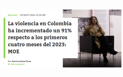 La violencia en Colombia ha incrementado un 91% respecto a los primeros cuatro meses del 2023: MOE – Vía Alerta Paisa