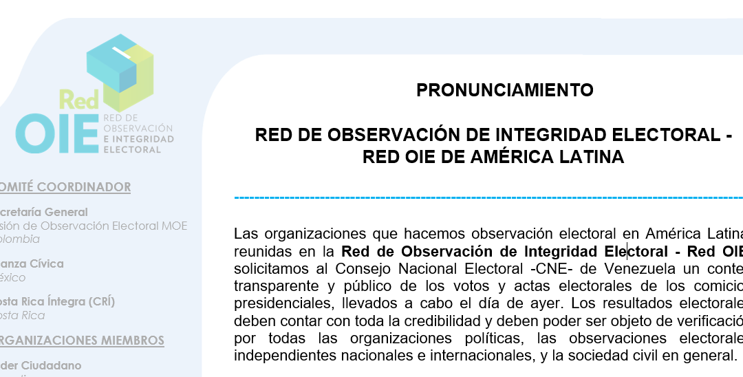 PRONUNCIAMIENTO: RED DE OBSERVACIÓN DE INTEGRIDAD ELECTORAL – RED OIE DE AMÉRICA LATINA