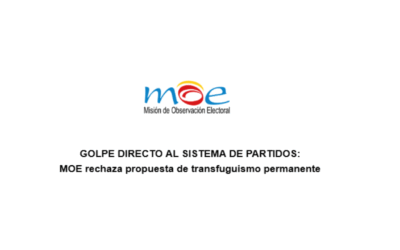 GOLPE DIRECTO AL SISTEMA DE PARTIDOS: MOE rechaza propuesta de transfuguismo permanente
