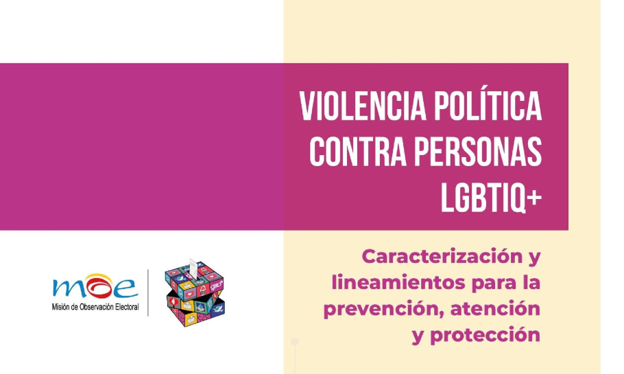 Violencia política contra personas LGBTIQ+: Caracterización y lineamientos para la prevención, atención y protección