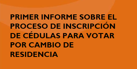 Primer informe sobre el proceso de inscripción de cédulas para votar por cambio de residencia – Comportamiento al inicio del calendario electoral (marzo 8 de 2025 a abril 8 de 2025)