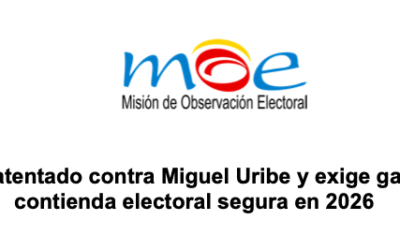 La MOE rechaza atentado contra Miguel Uribe y exige garantías para una contienda electoral segura en 2026