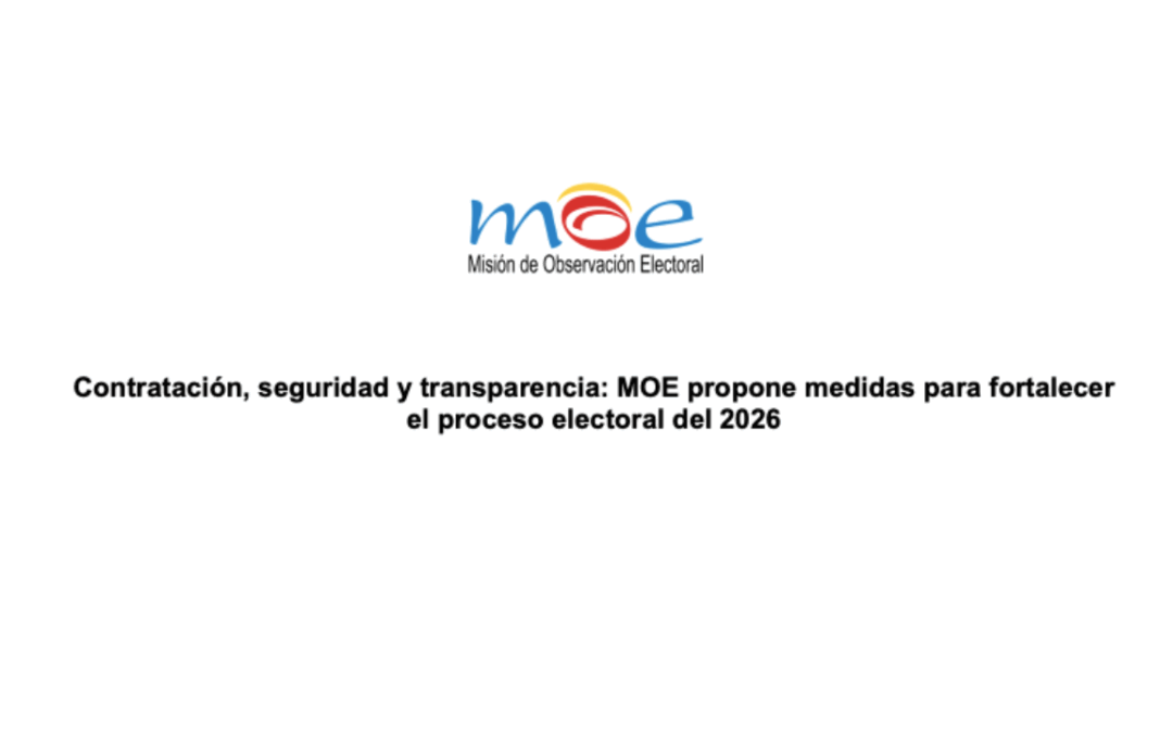 Contratación, seguridad y transparencia: MOE propone medidas para fortalecer el proceso electoral del 2026