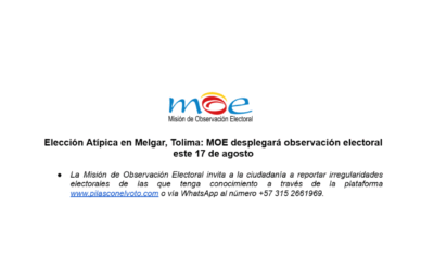 Elección Atípica en Melgar, Tolima: MOE desplegará observación electoral este 17 de agosto