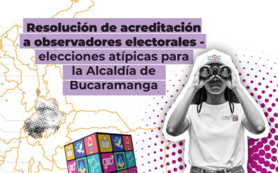 Resolución de acreditación a personas observadoras para las elecciones atípicas de alcalde en Bucaramanga, Santander