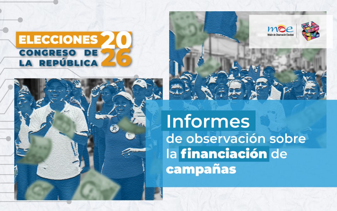Informes de observación sobre la financiación de campañas a Congreso 2026
