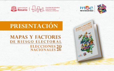 Mapas y factores de riesgo electoral- Elecciones Nacionales 2026