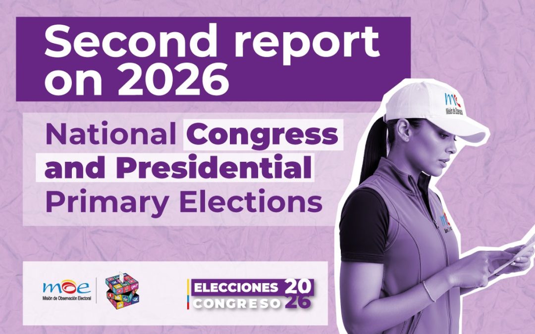 Misión de Observación Electoral/Electoral Observation Mission – Second report on 2026 National Congress and Presidential Primary Elections