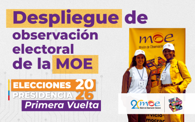 MOE desplegará 2.532 personas observadoras durante la primera vuelta de las elecciones a Presidencia 2026